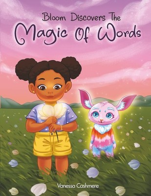 Bloom Discovers the Magic of Words