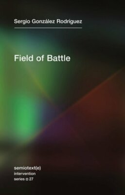 Field of Battle by Sergia Gonzalez Rodriguez: New