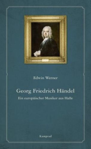 Thumbnail - Georg Friedrich Händel Ein Europäischer Musiker Aus Halle 6172
