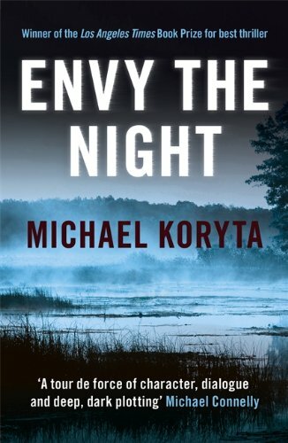 Envy the Night by Michael Koryta Book New Paperback