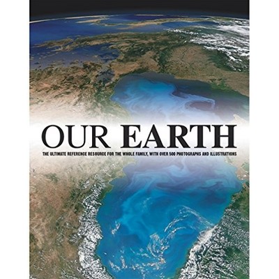 Our Earth - A Family Reference Guide,NA