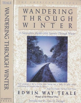 Wandering Through Winter: A Naturalist's Record of a 20,000-Mile Journey Thr...