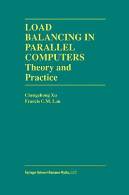 Load Balancing in Parallel Computers : Theory and Practice                     