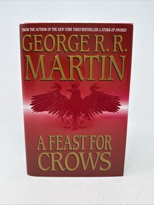 A Feast for Crows by George R.R. Martin - 1st Edition/1st Printing 2005 HC DJ