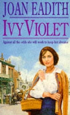 Ivy Violet, Eadith, Joan