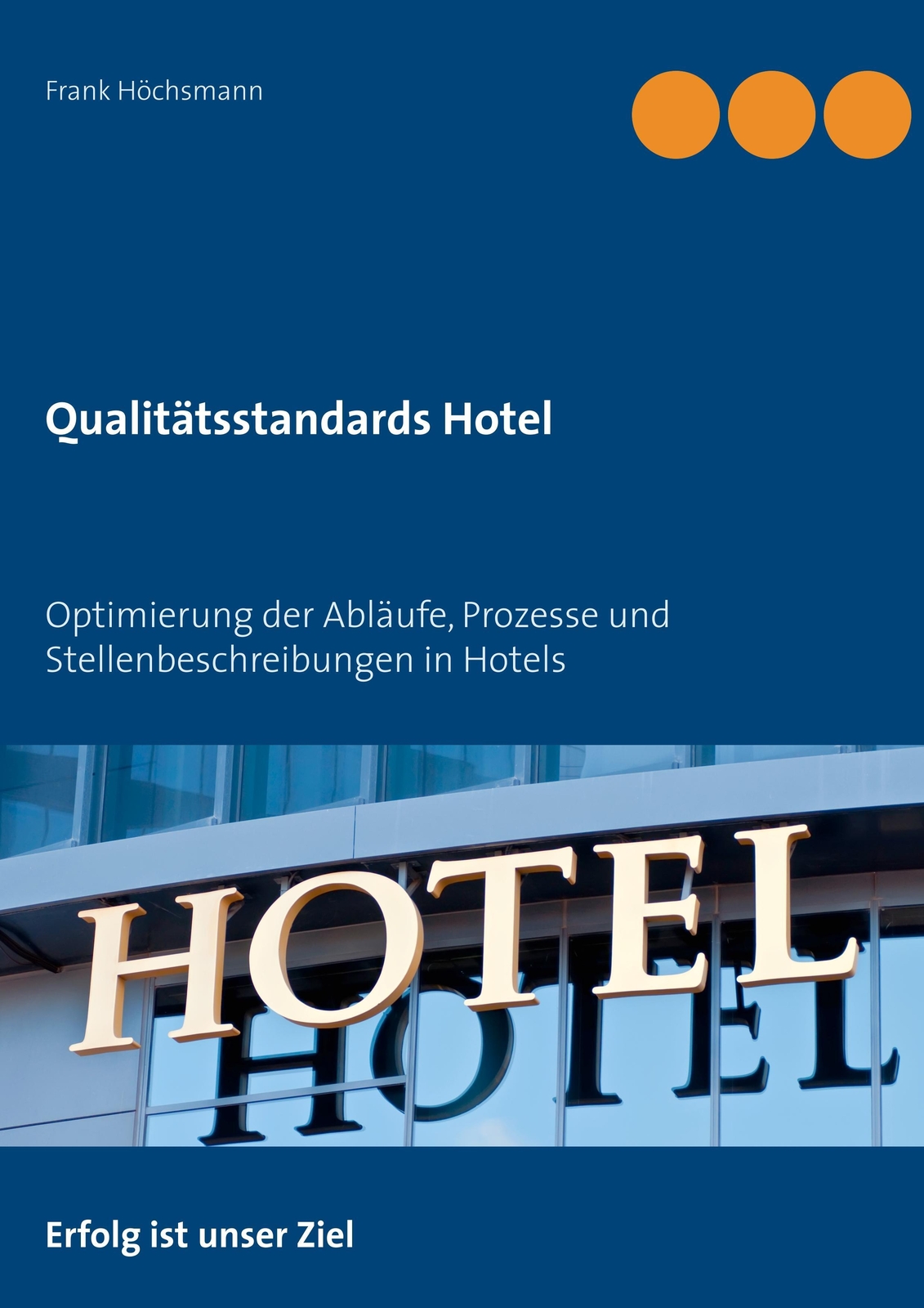 Frank Höchsmann | Qualitätsstandards Hotel | Taschenbuch | Deutsch