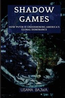 Usama Bajwa (U. A.) | Shadow Games | Taschenbuch | Englisch (2024)