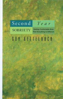 Second Year Sobriety: Getting Comfortable Now That Everything Is Different by K