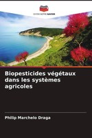 Philip Marchelo Draga | Biopesticides VéGéTaux Dans Les SystèMes Agricoles