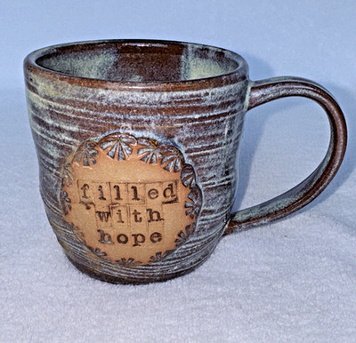 Hand Made Studio 3D Art Coffee Tea Cup Mug Faith ''Filled with Hope'' Signed