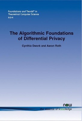 Cynthia Dwork A The Algorithmic Foundations of Differe (Taschenbuch) (US IMPORT)