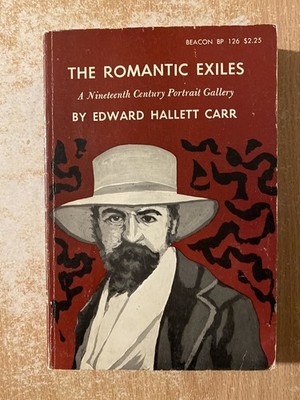 The Romantic Exiles by Edward Hallett Carr (1961 Paperback)