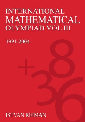 István Reiman International Mathematical Olympiad Volume (Paperback) (UK IMPORT)