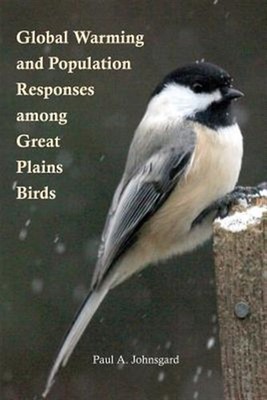 Global Warming and Population Responses among Great Plains Birds, Brand New, ...