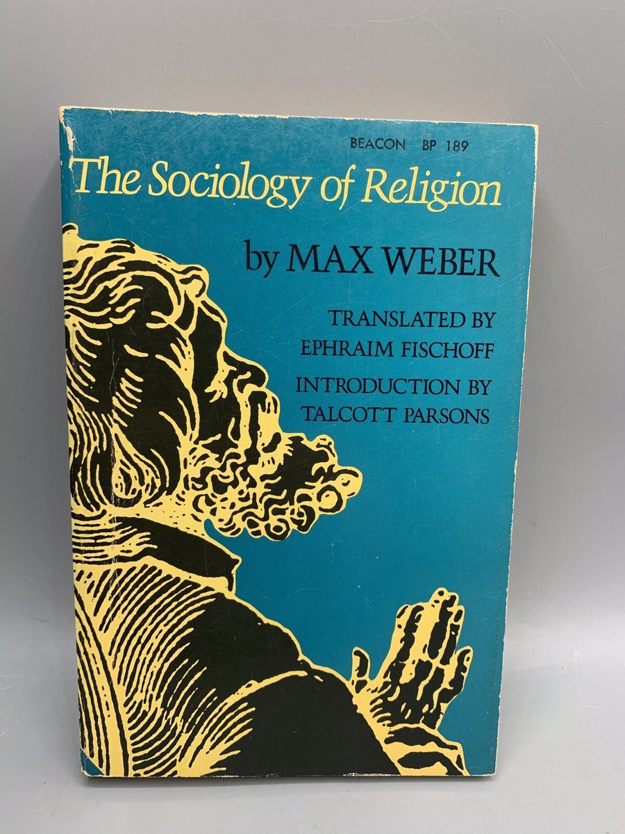 Max Weber The Sociology of Religion 1963 Beacon Press Trade