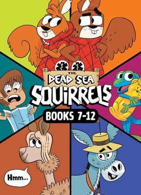 The Dead Sea Squirrels Set Books 7-12: Merle of Nazareth / A Dusty Donkey Det...