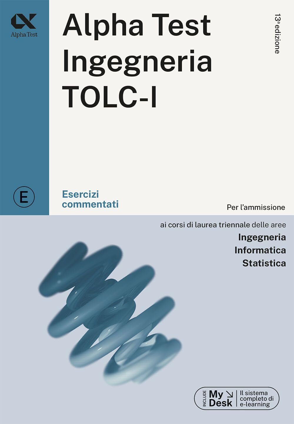 9788848327046 Alpha Test Ingegneria TOLC-I - Esercizi commentati - Stefano Berto