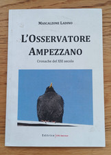 L'OSSERVATORE AMPEZZANO Cronache XXI secolo | Mascalzone Ladino, 2007