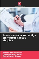 Como Escrever Um Artigo CientíFico: Passos Simples Nasser Hamed Mousa