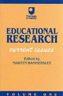 Educational Research : Current Issues, Paperback by Hammersley, Martyn (EDT),...