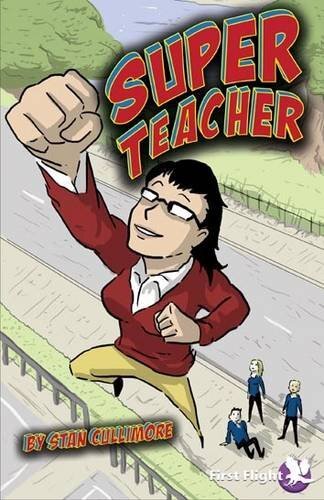 Super Teacher (First Flight)-Stan Cullimore, Mark Penman