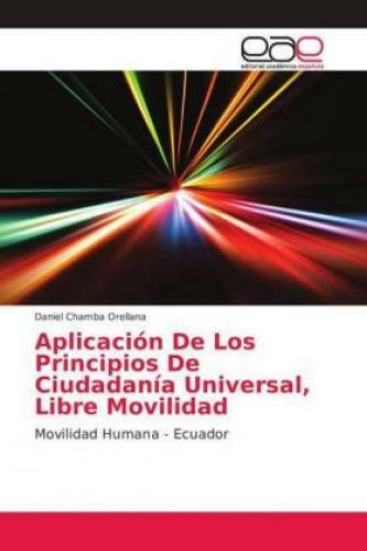 Thumbnail - Aplicación De Los Principios De Ciudadanía Universal, Libre Movilidad