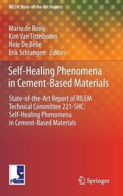 Self-Healing Phenomena In Cement-Based Materials: State-Of-T...