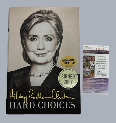 Hard Choices Hillary Clinton 2014 Hardcover Autographed Copy JSA Authenticated