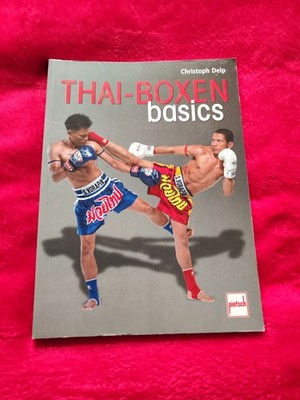 Thai-Boxen Basics-Christoph Delp (sehr gut) 42-3
