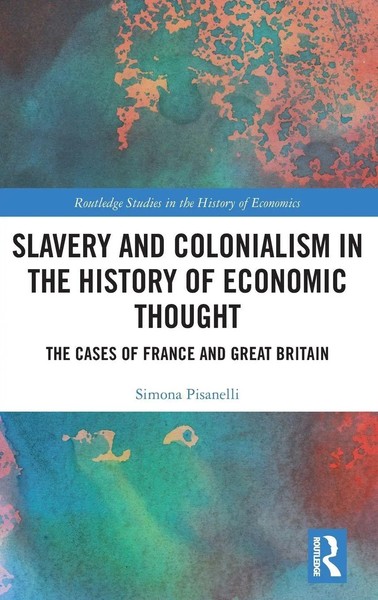 Simona Pisanelli | Slavery And Colonialism In The History Of Economic Thought-image