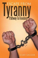 Cliff Lecleir | Escape From Tyranny | Taschenbuch | Englisch (2013) | Xlibris