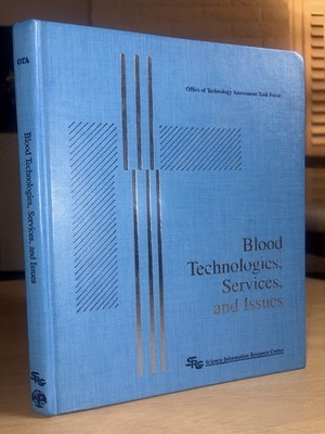Blood Technologies Services Issues 1988 OTA Report HC Lawrence Miike Red Cross