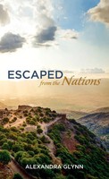 Escaped From The Nations | Alexandra Glynn | Buch | Englisch | 2016
