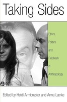 Taking Sides | Ethics, Politics, And Fieldwork In Anthropology | Taschenbuch