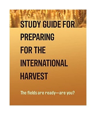 Study Guide for Preparing for the International Harvest