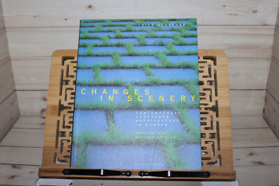 Changes in Scenery - Contemporary Landscape Architecture in Europe