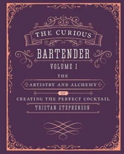 The Curious Bartender: The artistry and alchemy of creating the perf - VERY GOOD