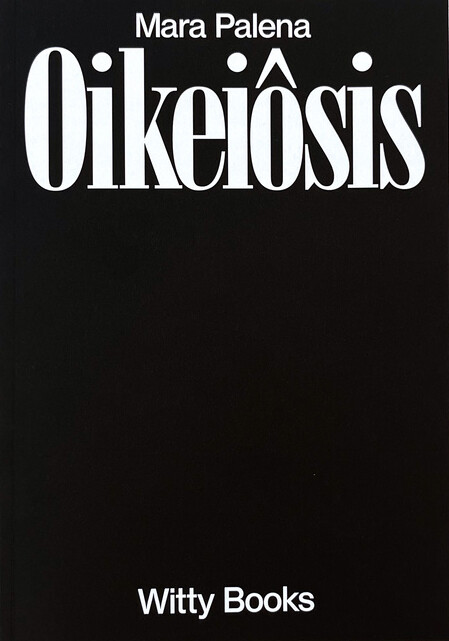 Mara Palena. Oikeiôsis - [Witty Kiwi Books]