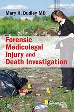 Forensic Medicolegal Injury and Death - Paperback, by Dudley M.D. - New
