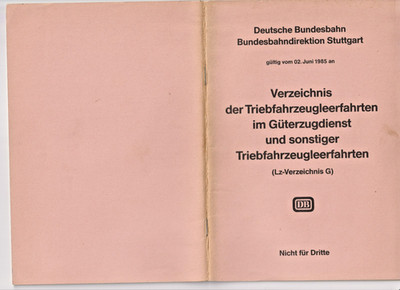 Verzeichnis der Triebfahrzeugleerfahrten im Güterzugdienst und sonstiger.....