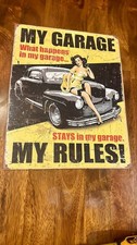 My Garage My Rules What Happens in the Metal Tin Sign MADE in the USA