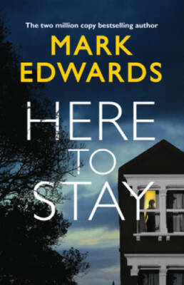 Here To Stay - Paperback By Edwards, Mark - GOOD