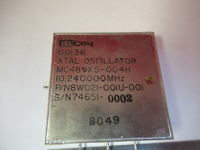 QUARTZ OSCILLATOR McCOY FREQUENCY 10.24 MHz FLIGHT UNIT GPS AS PIC &9-A-27