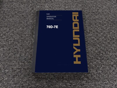 Hyundai 70D-7E Forklift Lift Truck Owner Operator Manual User Guide