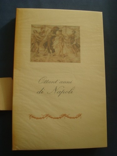 OTTANT'ANNI DI NAPOLI-CIRCOLO ARTISTICO 1968-DE MARSICO-SCHETTINI-STEFANILE....