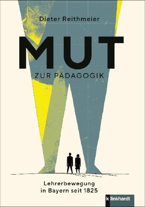 Mut zur Pädagogik Dieter Reithmeier