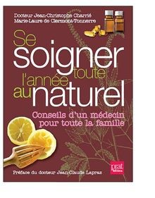 Se soigner toute lannée au naturel : conseils dun méde... | Buch | Zustand gut