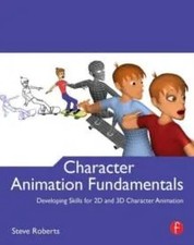 Character Animation Fundamentals by Steve Roberts Paperback Taylo