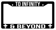 Black License Plate Frame TO INFINITY AND BEYOND Auto Accessory