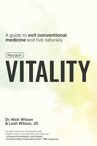 Reclaim Vitality: A Guide to Exit Conventional Medicine and Live Naturally by N - Image 7